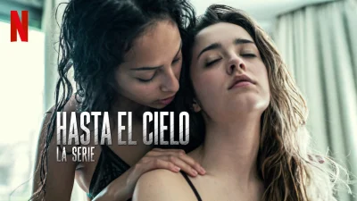 Hasta el cielo: La serie